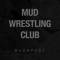 Mud Wrestling Club Budapest